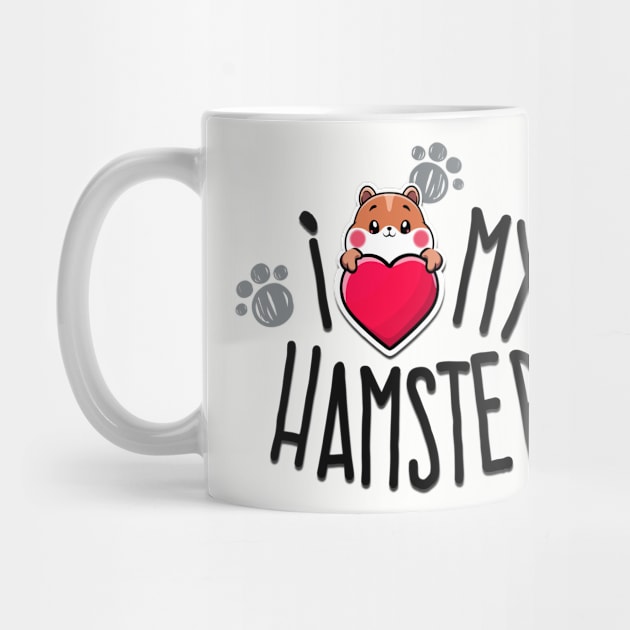 I Love My Hamster by artebus